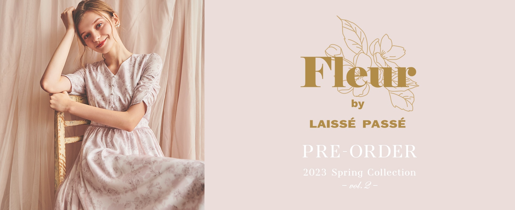 Fleur by LAISSE PASSE PRE-ORDER 2023 Spring Collection -vol.2-