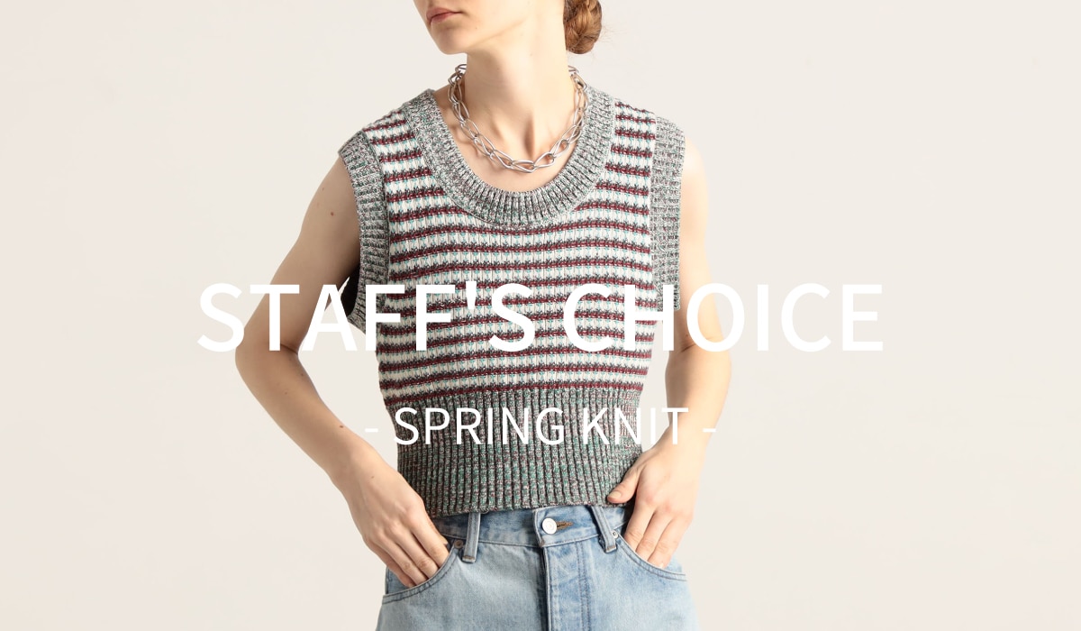 STAFF’S CHOICE - SPRING KNIT -