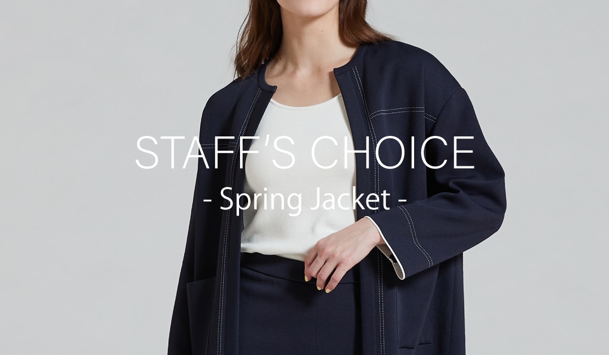 STAFF’S CHOICE - Spring Jacket -