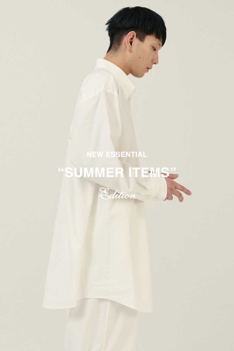 NEW ESSENTIAL “SUMMER ITEMS”